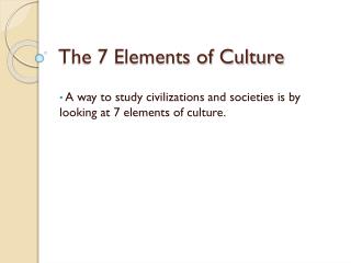 The 7 Elements of Culture