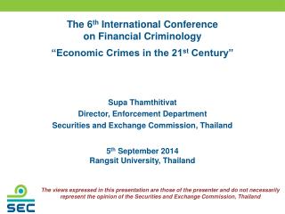 The 6 th International Conference on Financial Criminology