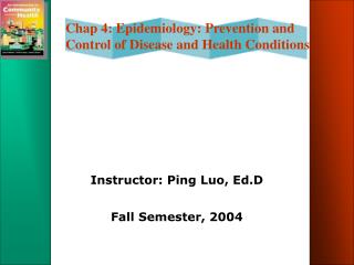 Instructor: Ping Luo, Ed.D Fall Semester, 2004