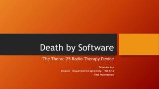 Death by Software