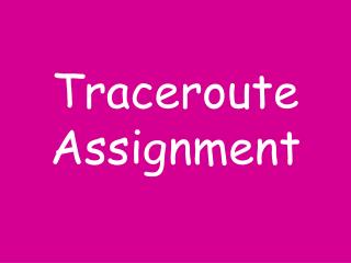 Traceroute Assignment