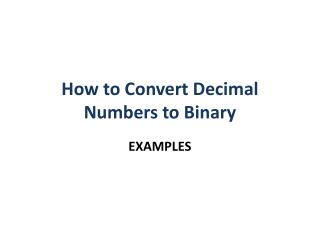How to Convert Decimal Numbers to Binary