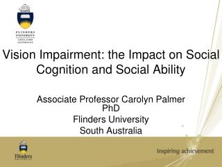 Vision Impairment: the Impact on Social Cognition and Social Ability