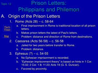 Topic 12	 Prison Letters: 	Philippians and Philemon