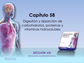 Capítulo 58 Digestión y absorción de carbohidratos, proteínas y vitaminas hidrosolubles