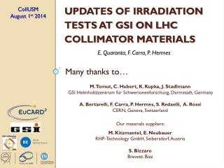 U pdates of irradiation tests at GSI on LHC collimator materials