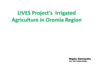 LIVES Project’s Irrigated Agriculture in Oromia Region