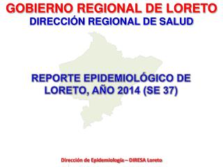 GOBIERNO REGIONAL DE LORETO DIRECCIÓN REGIONAL DE SALUD