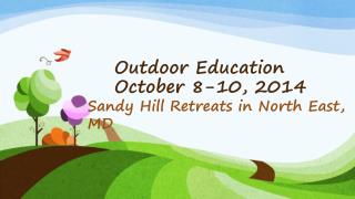 Outdoor Education October 8-10, 2014