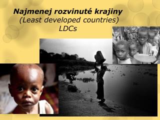 Najmenej rozvinuté krajiny (Least developed countries) LDCs