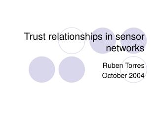 Trust relationships in sensor networks