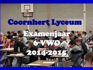 Examenjaar 6 VWO 2014-2015