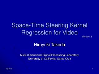 Space-Time Steering Kernel Regression for Video