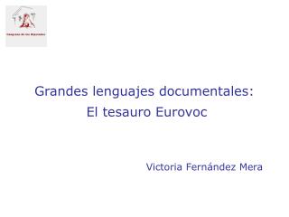 Grandes lenguajes documentales: