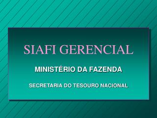 SIAFI GERENCIAL