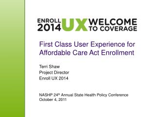 First Class User Experience for Affordable Care Act Enrollment
