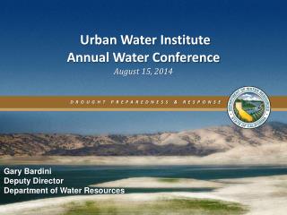 Urban Water Institute Annual Water Conference August 15, 2014