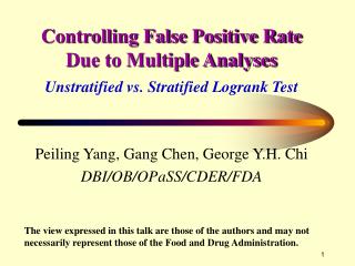 Controlling False Positive Rate Due to Multiple Analyses Unstratified vs. Stratified Logrank Test