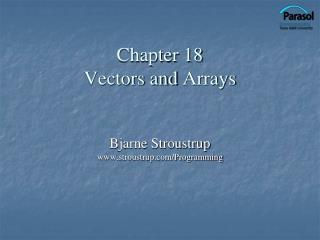 Chapter 18 Vectors and Arrays