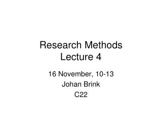 Research Methods Lecture 4