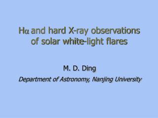 H α and hard X-ray observations of solar white-light flares