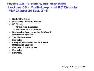 Kirchhoff’s Rules Multi-Loop Circuit Examples RC Circuits Charging a Capacitor