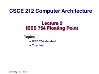 Lecture 2 IEEE 754 Floating Point