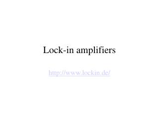 Lock-in amplifiers