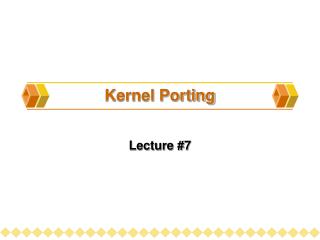 Kernel Porting