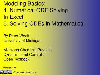 Modeling Basics: 4. Numerical ODE Solving In Excel 5. Solving ODEs in Mathematica
