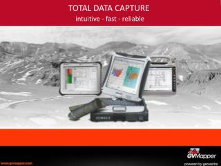 TOTAL DATA CAPTURE intuitive - fast - reliable