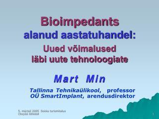 Bioimpedants alanud aastatuhandel: Uued võimalused läbi uute tehnoloogiate