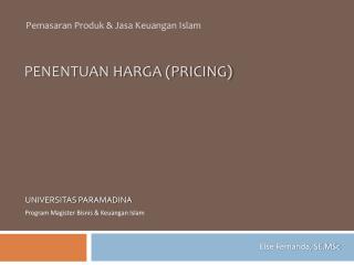 PENENTUAN HARGA (PRICING)