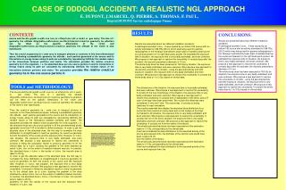 Results are presented about two different irradiation accidents: