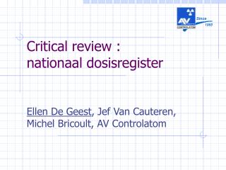 Critical review : nationaal dosisregister