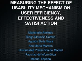 MEASURING THE EFFECT OF USABILITY MECHANISM ON USER EFFICIENCY, EFFECTIVENESS AND SATISFACTION