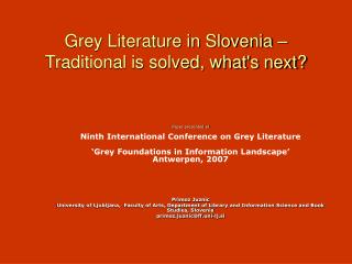 Grey Literature in Slovenia – Traditional is solved, what's next?