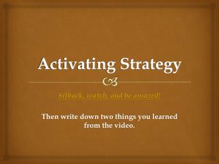 Activating Strategy