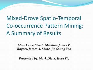 Mixed-Drove Spatio-Temporal Co-occurrence Pattern Mining: A Summary of Results