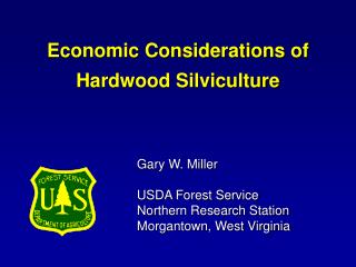 Gary W. Miller USDA Forest Service Northern Research Station Morgantown, West Virginia