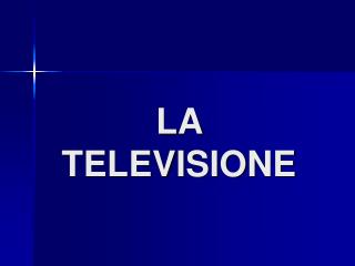 LA TELEVISIONE