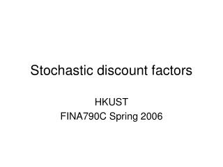 Stochastic discount factors