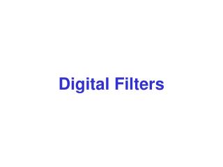 Digital Filters