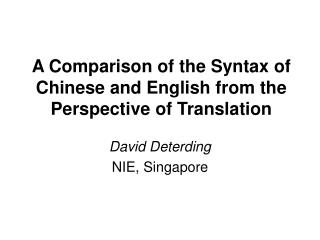 A Comparison of the Syntax of Chinese and English from the Perspective of Translation