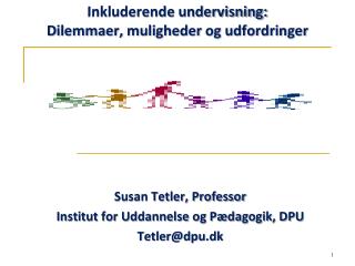 Inkluderende undervisning: Dilemmaer, muligheder og udfordringer