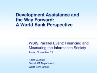 Development Assistance and the Way Forward: A World Bank Perspective