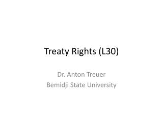 Treaty Rights (L30)