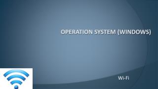 OPERATION SYSTEM (WINDOWS)