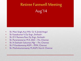 Retiree Farewell Meeting Aug’14