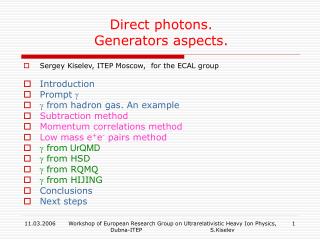 Direct photons. Generators aspects.